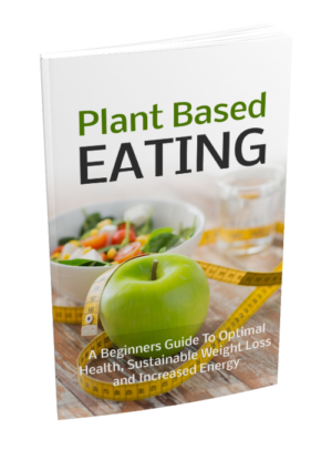 Plant Based Eating