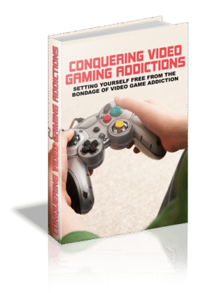Conquering Video Gaming Addictions